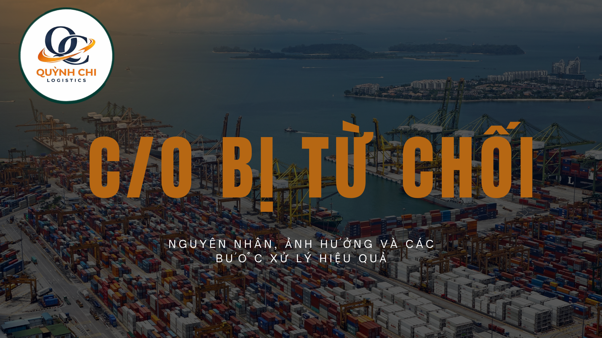 C/O Bị Từ Chối Là Gì?